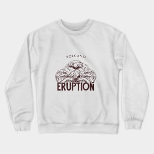 Eruption Volcano Crewneck Sweatshirt